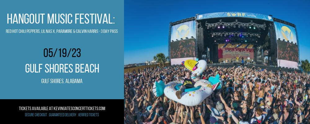 Hangout Music Festival: Red Hot Chili Peppers, Lil Nas X, Paramore & Calvin Harris - 3 Day Pass at Kevin Gates Concert Tickets